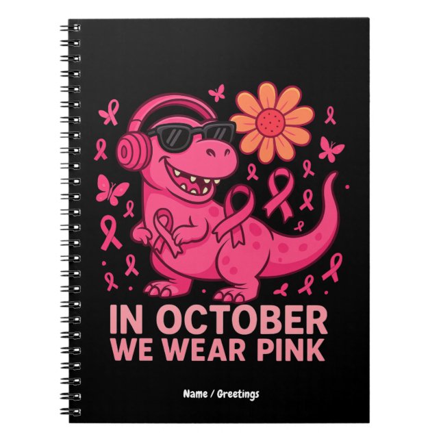 Cuaderno In October We Wear Pink Dinosaur Cancer Awareness  (Frente)