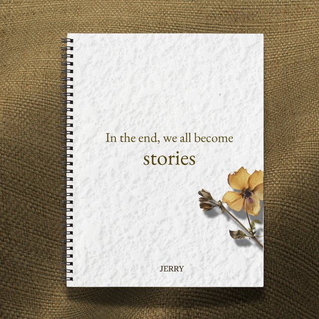 Cuaderno 'In the End We All Become Stories' (Subido por el creador)