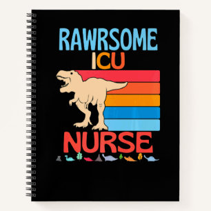 Cuaderno Increíble trabajo de dinosaurio enfermera de UCI a
