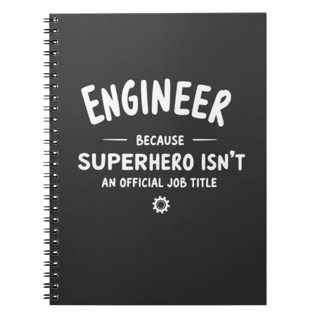Cuaderno Ingeniero – Porque Superhéroe No es un Trabajo Ofi (Frente)