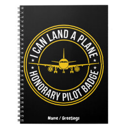 Cuaderno Insignia de Piloto Honorario Divertida "Puedo Ater