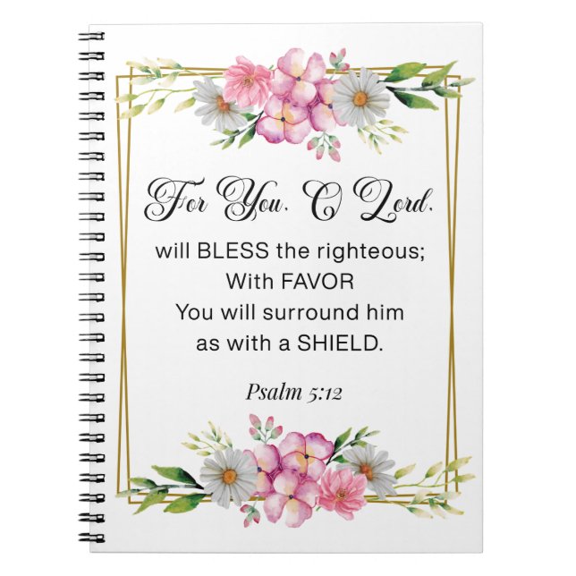 Cuaderno Inspirational Quote, Psalm 5:12 Floral Bible Verse (Frente)