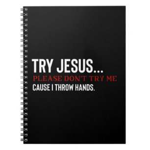 Cuaderno Intentar Jesús Por favor no me prueben T-ShirtFunn