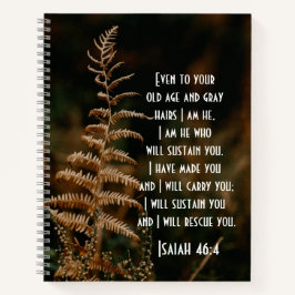 Cuaderno Isaías 46:4 Yo soy el que te sustentará