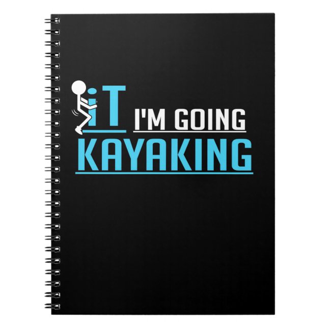 Cuaderno IT I Am Going Kayaking (Frente)