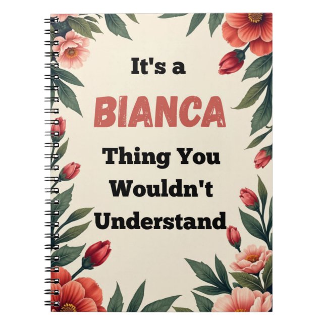 Cuaderno It's a Bianca Thing You Wouldn't Understand (Frente)