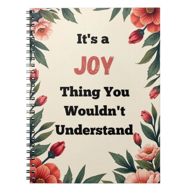 Cuaderno It's a Joy Thing You Wouldn't Understand (Frente)