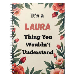Cuaderno It's a Laura Thing You Wouldn't Understand
