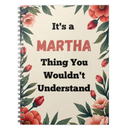 Cuaderno It's a Martha Thing You Wouldn't Understand