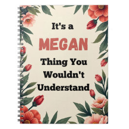 Cuaderno It's a Megan Thing You Wouldn't Understand