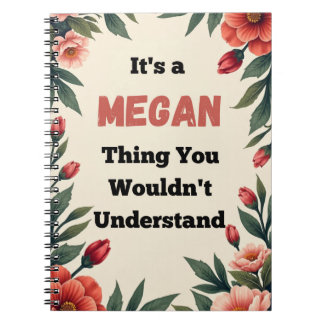 Cuaderno It's a Megan Thing You Wouldn't Understand