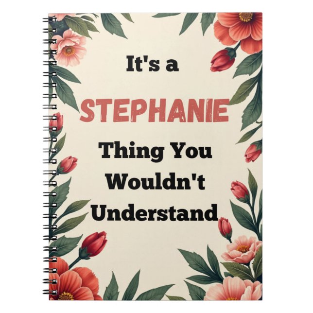 Cuaderno It's a Stephanie Thing You Wouldn't Understand (Frente)