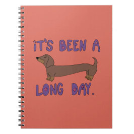 CUADERNO IT'S BEEN A LONG DAY DACHSHUND NOTEBOOK