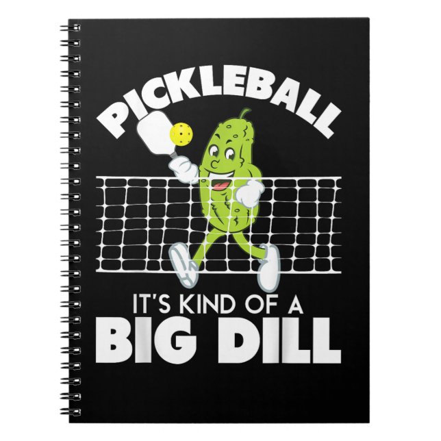 Cuaderno It's Kind of A Big Dill - Funny Pickleball Paddle (Frente)