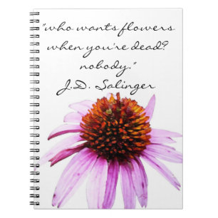 Cuaderno J.D. Cita de las "flores" de Salinger