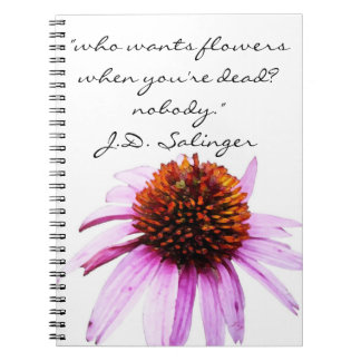 Cuaderno J.D. Cita de las "flores" de Salinger