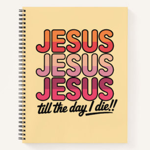 Cuaderno Jesús, Jesús, Jesús Hasta el día que muera
