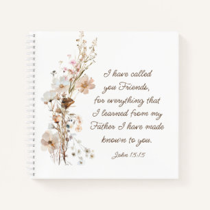 Cuaderno John 15:15 te he llamado amigos Bible Verse