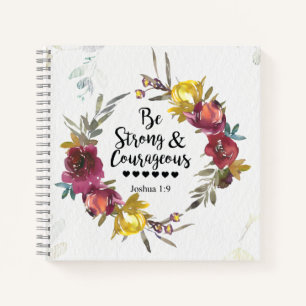 Cuaderno Joshua 1:9 Sé fuerte y valiente guerrera floral