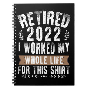 Cuaderno Jubilado 2022 Trabajé Toda Mi Divertida Jubilación