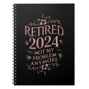 Cuaderno Jubilado 2024 No Es Mi Problema Ya Jubilación