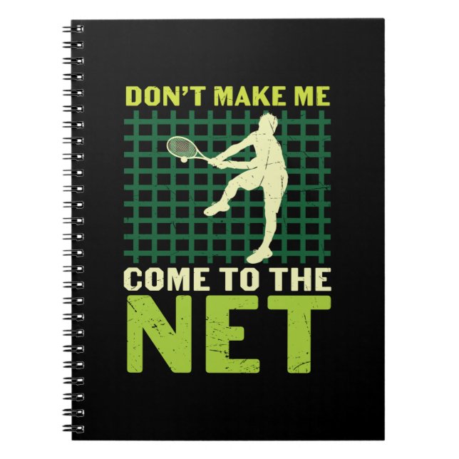 Cuaderno Jugador de tenis | No Me Hagan Venir A La Red (Frente)