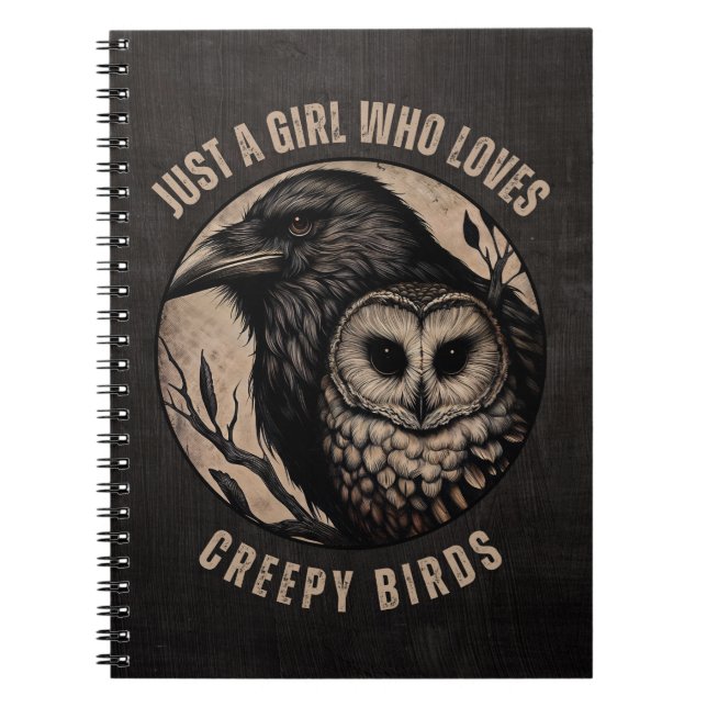 Cuaderno Just A Girl Who Loves Creepy Birds (Frente)