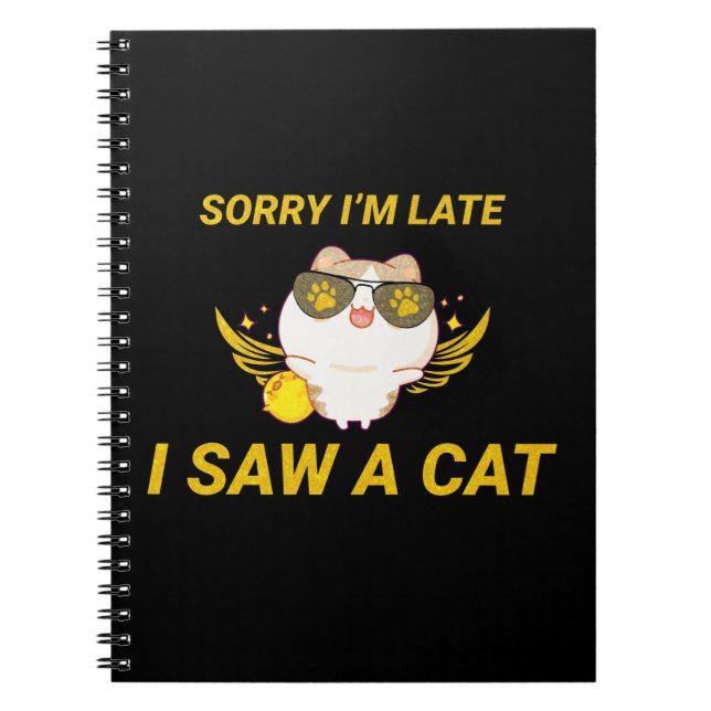 Cuaderno Kawaii Funny Cat | Siento llegar tarde, vi un gato (Frente)