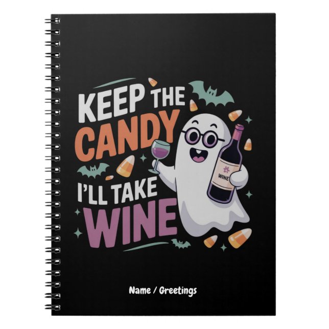 Cuaderno Keep the Candy, I’ll Take the Wine Funny Halloween (Frente)