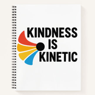 Cuaderno Kindness is Kinetic