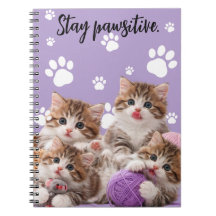 Cuaderno Kitten Stay Pawsitive