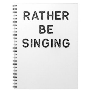 Cuaderno La camisa de la música esté cantando bastante al