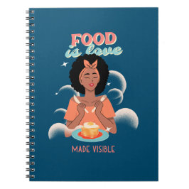Cuaderno La comida es el amor hecho visible