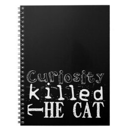 Cuaderno La curiosidad mató al Gato Popular Proverbio Negro