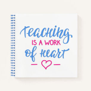 Cuaderno La Enseñanza Es Un Trabajo De Corazón