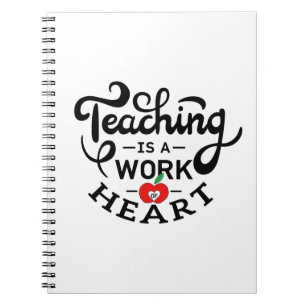 Cuaderno La enseñanza es un trabajo de corazón apreciado po