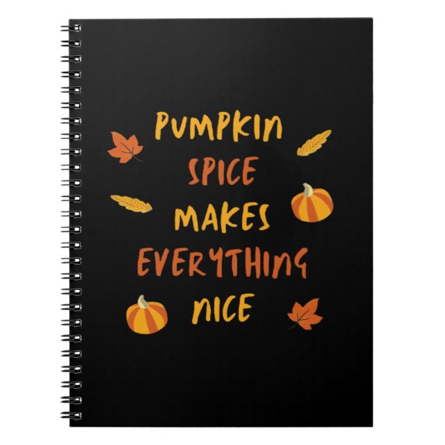 Cuaderno La especia de calabaza hace que todo sea bueno - C (Frente)