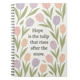 Cuaderno La esperanza es el tulipán que se eleva Cita flora