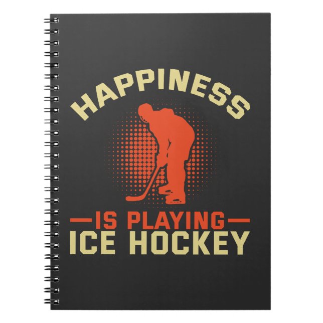 Cuaderno La felicidad es jugar al hockey sobre hielo (Frente)