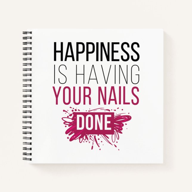 Cuaderno La felicidad es tener tus uñas terminadas (Anverso)