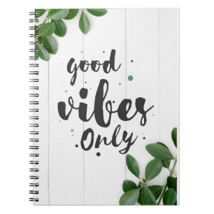 Cuaderno La felicidad sólo cita buenas vibraciones
