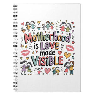 Cuaderno La Maternidad Es Amor Hecho Visible
