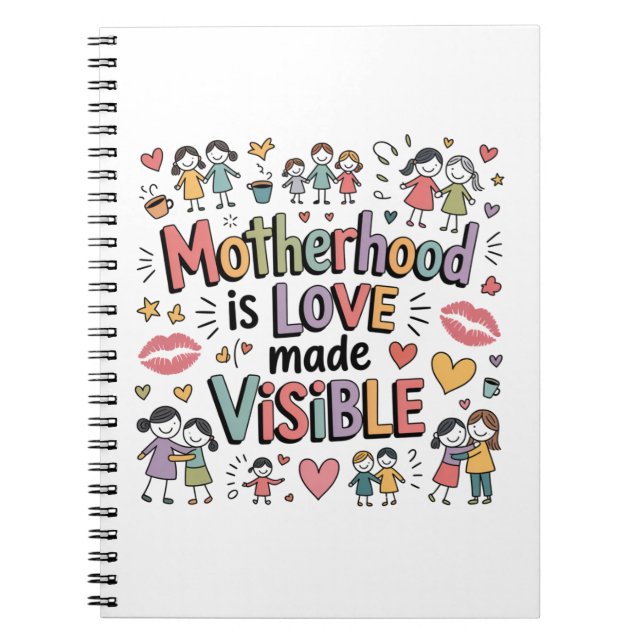 Cuaderno La Maternidad Es Amor Hecho Visible (Frente)