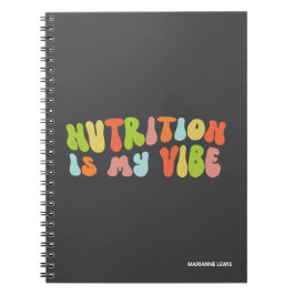 Cuaderno La Nutrición Es Mi Vibe, Un Nutricionista Groovy C