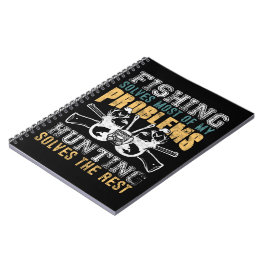Cuaderno La Pesca Resuelve La Mayoría De Mis Problemas Caza