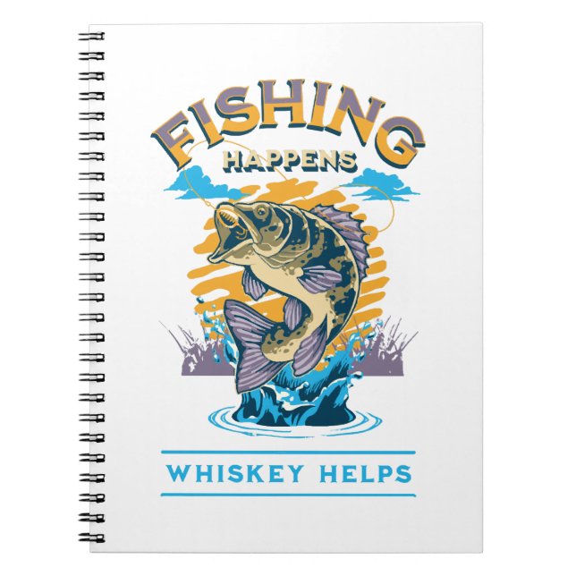 Cuaderno La pesca sucede. ¡El whisky ayuda! (Frente)