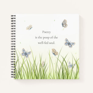 Cuaderno "La poesía es la cúspide del alma bien alimentada"