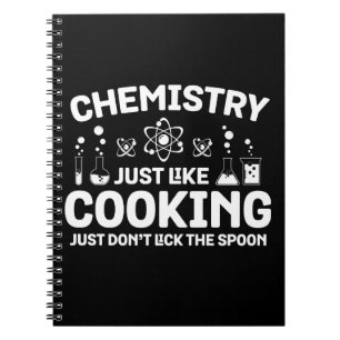 Cuaderno La química es como cocinar, solo que no te lames l