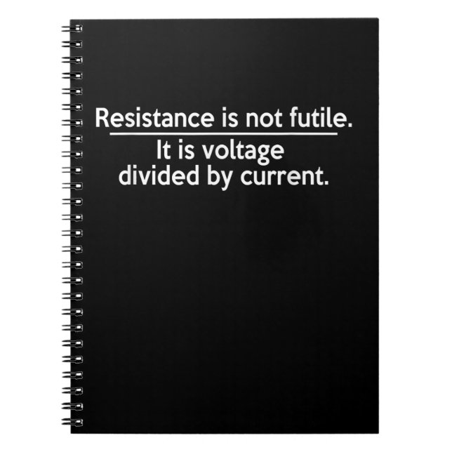 Cuaderno La Resistencia No Es Fútil - Ley Ohms - Electricid (Frente)