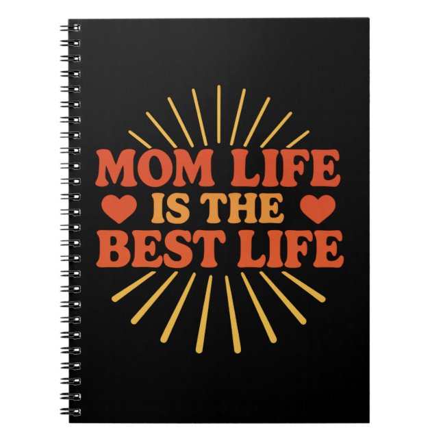 Cuaderno La vida de mamá es la mejor vida - Día de la Madre (Frente)